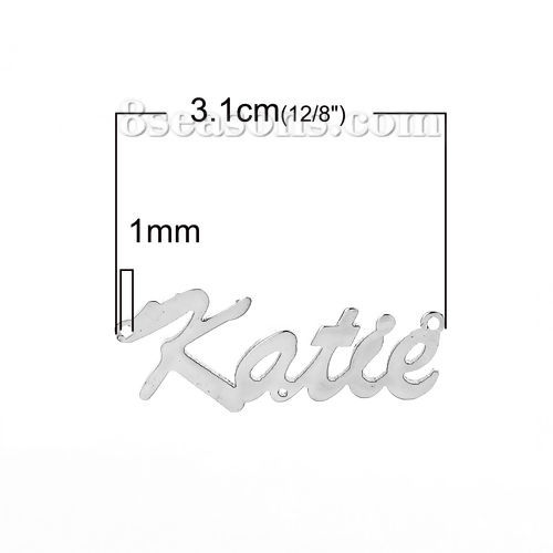 Immagine di 304 Acciaio Inossidabile Nome Connettore Accessori Tono Argento Lettere Disegno Katie 31mm x 13mm, 1 Pz