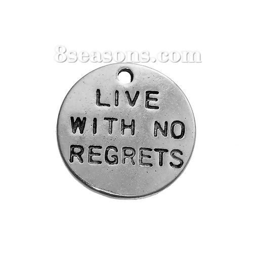 Immagine di Lega di Zinco Charms Tondo Argento Antico Messaggio " LIVE WITH NO REGRETS " 14mm Dia, 20 Pz