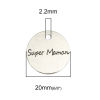 Picture of Zinc Based Alloy Charms Round Disc Antique Silver Color Message " Super Maman " 20mm Dia, 10 PCs