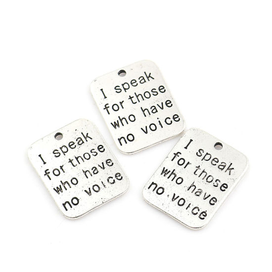 Picture of Zinc Based Alloy Charms Rectangle Antique Silver Color Message " I speak for those who have no voice " 23mm( 7/8") x 18mm( 6/8"), 10 PCs