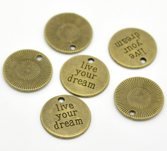 Picture of Zinc Based Alloy Charms Round Disc Antique Bronze Message " Live Your Dream" Carved 20mm( 6/8") Dia, 20 PCs