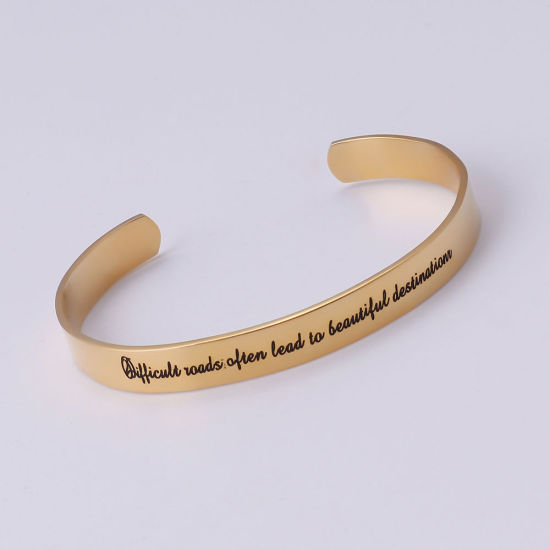 Picture of Stainless Steel Open Cuff Bangles Bracelets Gold Plated Message " Difficult Roads Ofen Lead to Beautiful Destinations " Corrosion 20cm(7 7/8") long, 1 Piece