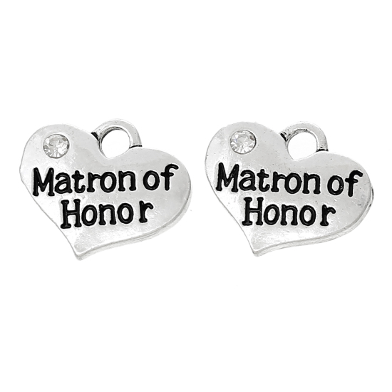 Bild von Zinklegierung Charm Anhänger Herz Antiksilber Message " Matron Of Honor "Transparent Strass 16mm x 14mm, 20 Stück