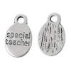 Picture of Zinc Metal Alloy Charm Pendants Oval Antique Silver Color Message " Special Teacher " Carved 15mm x 9mm( 5/8" x 3/8"), 100 PCs
