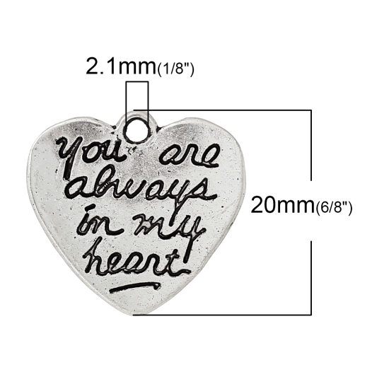 Picture of Zinc Metal Alloy Charm Pendants Heart Antique Silver Color Message " you are always in my heart " Carved 21mm( 7/8") x 20mm( 6/8"), 50 PCs