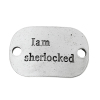 Picture of Zinc Metal Alloy Connectors Findings Rectangle Antique Silver Color Message " I Am Sherlocked " Carved 30mm x 20mm, 10 PCs