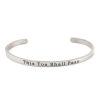 Imagen de 304 Stainless Steel Open Cuff Bangles Bracelets Silver Tone Message " This Too Shall Pass " 17cm(6 6/8") long, 1 Piece