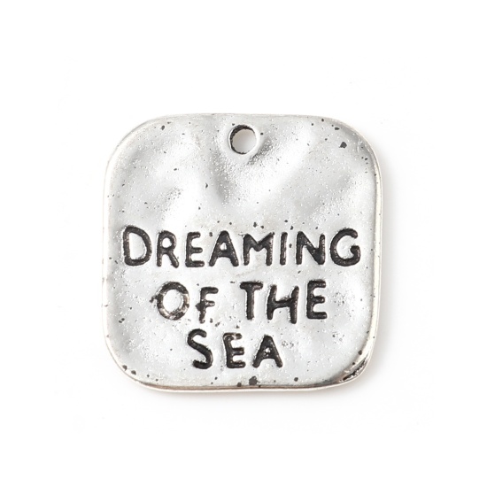 Bild von Zinklegierung Charms Quadrat Antiksilber Message " DREAMING OF THE SEA " 19mm x 18mm, 20 Stück