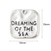Picture of Zinc Based Alloy Charms Square Antique Silver Color Message " DREAMING OF THE SEA " 19mm x 18mm, 20 PCs