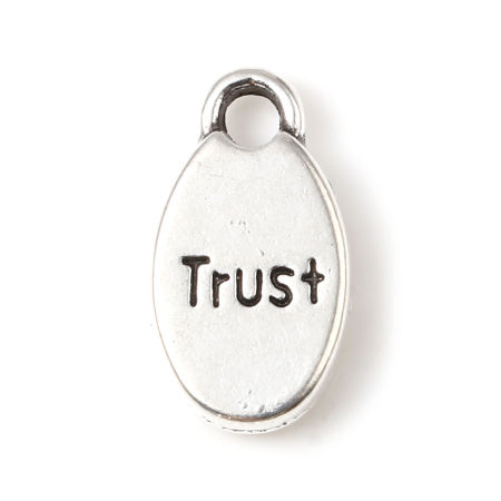 Zinc Based Alloy Charms Oval Antique Silver Color Message " Trust " 15mm x 9mm, 50 PCs