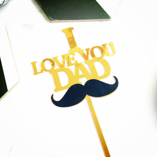 Picture of Golden - I Love You Dad Father's Day Acrylic Cake Picks Decoration Birthday Party Accessories 15cm long, 1 Piece