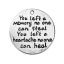 Picture of 5 PCs Zinc Based Alloy Pet Memorial Charms Antique Silver Color Round Disc Message " You left a memory no one can steal, you left a heartache no one can heal " 24mm Dia.