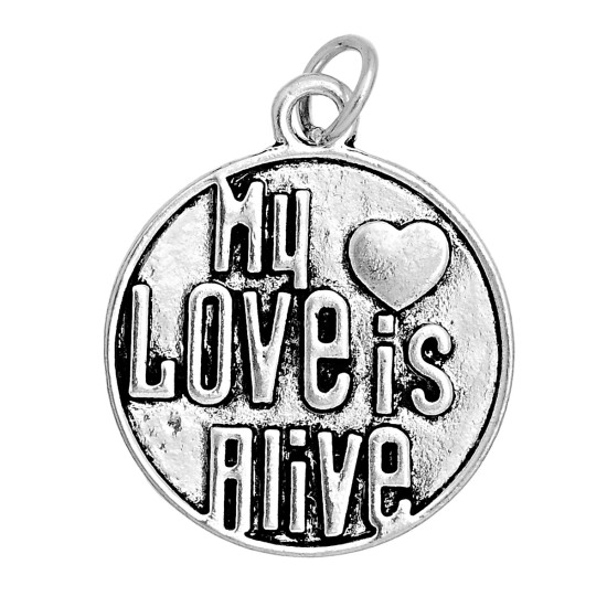 Immagine di Lega di Zinco Charm Ciondoli Tondo Argento Antico Lettere Scolpito " My Love Is Alive " 28.9mm x 24.6mm , 10 Pz